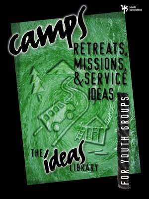 cover image of Camps, Retreats, Missions,& Service Ideas